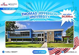 Học bổng Du học Mỹ lên đến 24,500 USD từ Trường Thomas Jefferson University, bang Pennsylvania