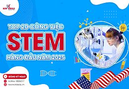 DU HỌC MỸ - TOP 20 CÔNG VIỆC STEM HÀNG ĐẦU NĂM 2025