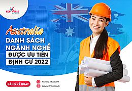 Danh sách ngành nghề được ưu tiên định cư tại Úc năm 2022